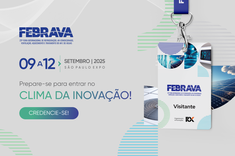 Setores de tratamento de águas industriais e aquecimento ganham espaços exclusivos na Febrava 2025